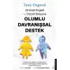 Zihinsel Engelli ve Otizmli Bireylere Olumlu Davranışsal Destek