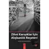 Zihni Karışıklar İçin Alışkanlık Reçetesi