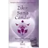 Zikir Sana Candır