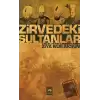 Zirvedeki Sultanlar