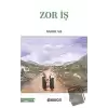 Zor İş