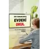 Zor Zamanlarda Evdeki Okul