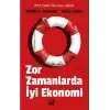 Zor Zamanlarda İyi Ekonomi