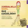 Zorbalıkla Nasıl Baş Edebilirim?