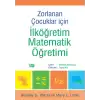 Zorlanan Çocuklar İçin İlköğretim Matematik Öğretimi