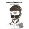 Zulme Direnenler