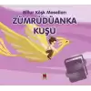 Zümrüdüanka Kuşu - Billur Köşk Masalları