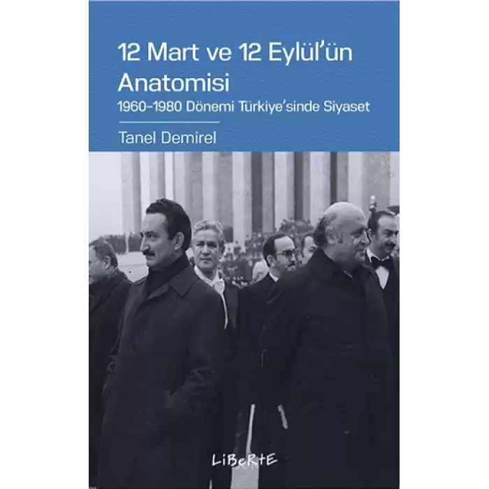 12 Mart ve 12 Eylülün Anatomisi