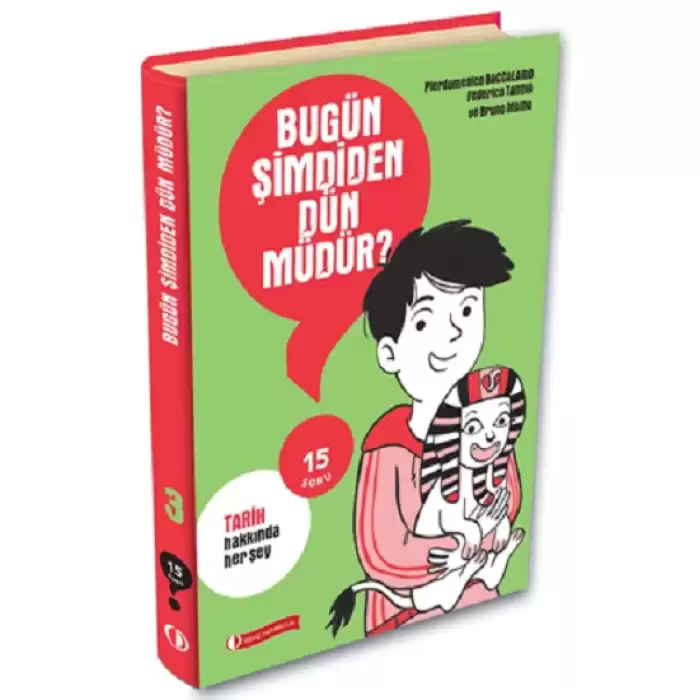 15 Soru Serisi – Bugün Şimdiden Dün Müdür? (Flexi Kapak)