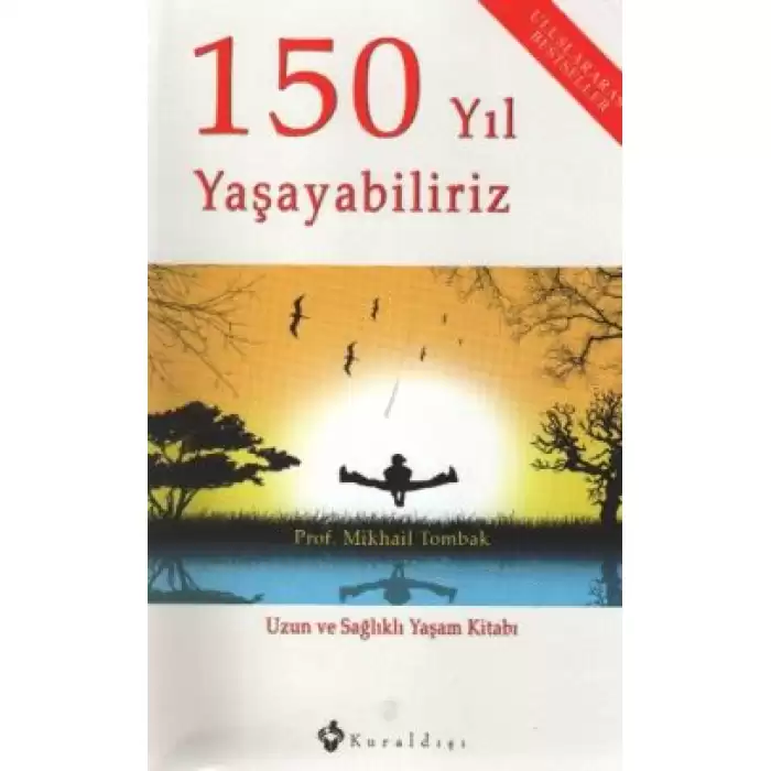 150 Yıl Yaşayabiliriz