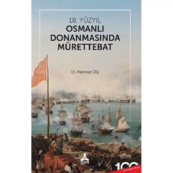 18. Yüzyıl Osmanlı Donanmasında Mürettebat