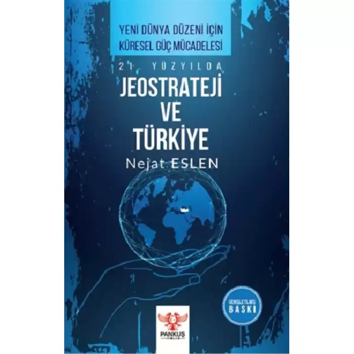 21. Yüzyılda Jeostrateji ve Türkiye