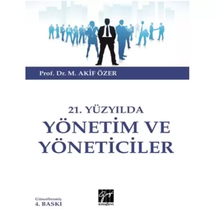 21.Yüzyılda Yönetim ve  Yöneticiler