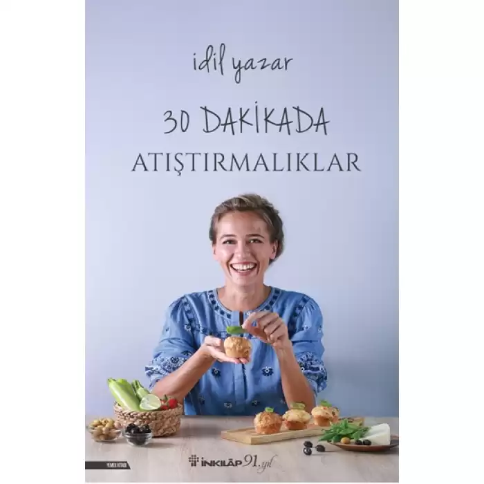 30 Dakikada Atıştırmalıklar