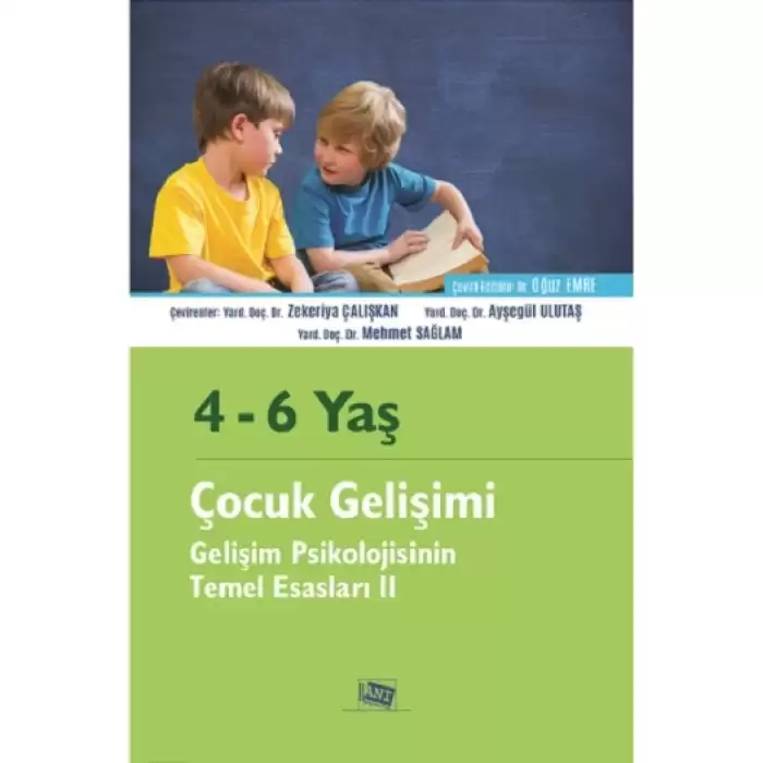 4-6 Yaş Çocuk Gelişimi Gelişim Psikolojisinin Temel Esasları II