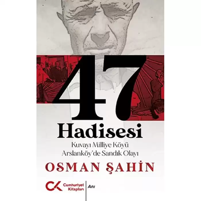 47 Hadisesi