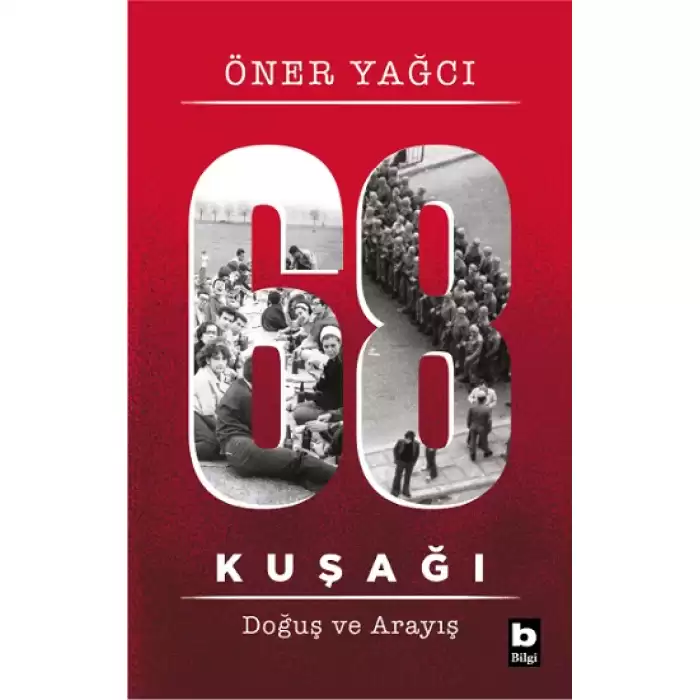 68 Kuşağı Doğuş ve Arayış