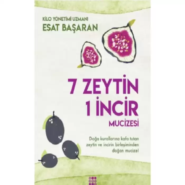 7 Zeytin 1 İncir Mucizesi