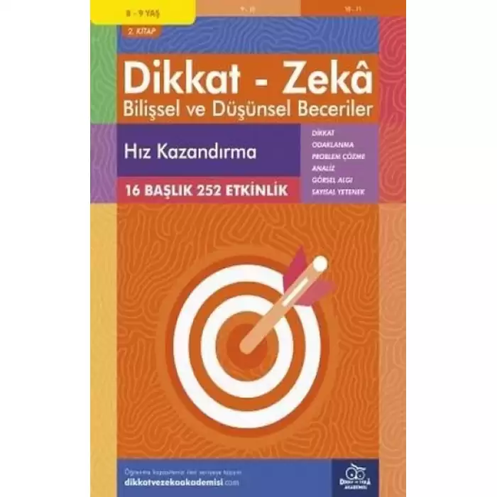 8-9 Yaş Dikkat - Zeka Bilişsel ve Düşünsel Beceriler 2. Kitap - Hız Kazandırma