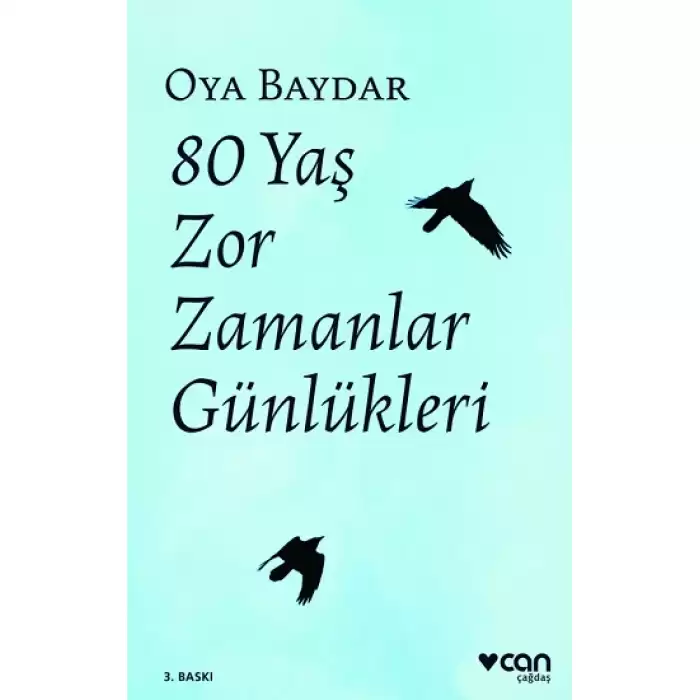 80 Yaş Zor Zamanlar Günlükleri