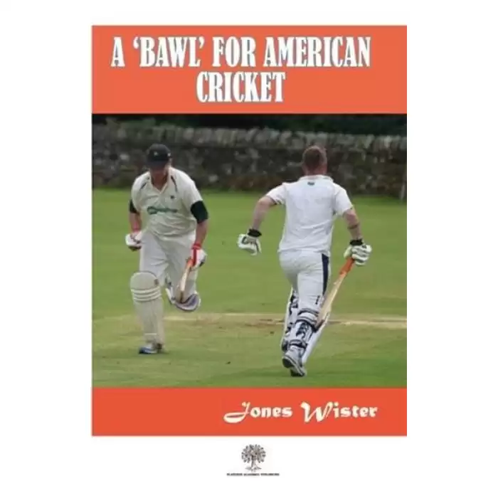 A Bawl For American Cricket