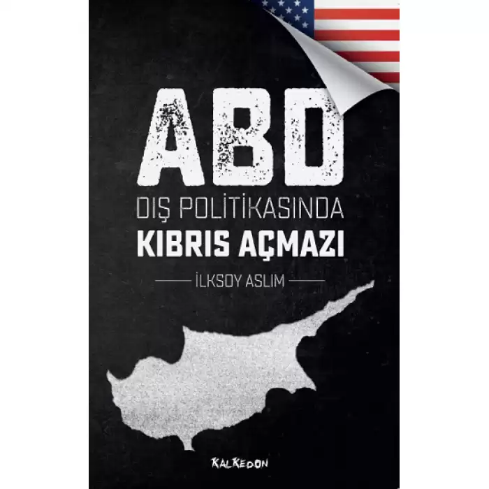 ABD Dış Politikasında Kıbrıs Açmazı