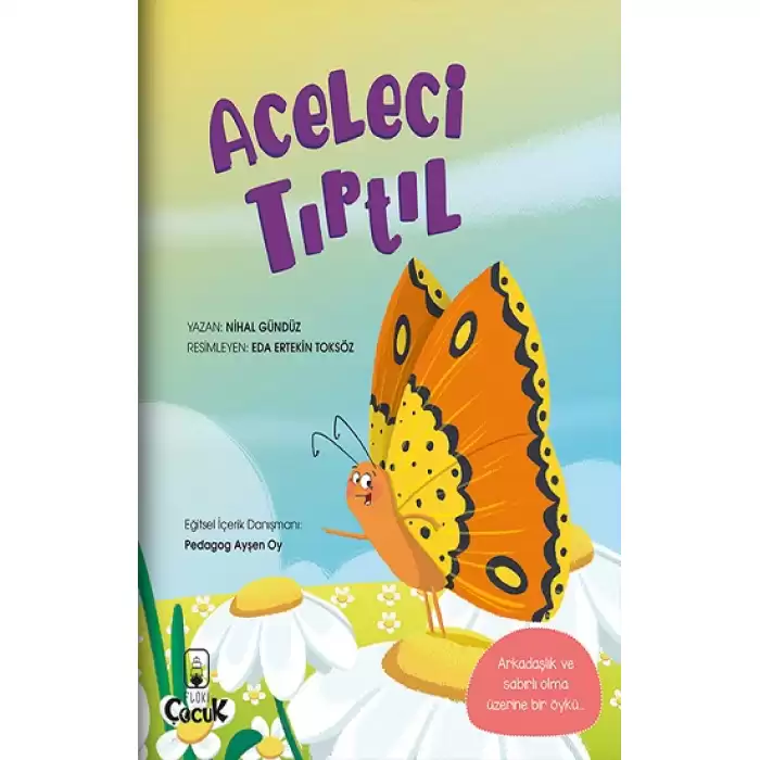 Aceleci Tırtıl - Eğlenceli Hikayelerle Kazanımlar