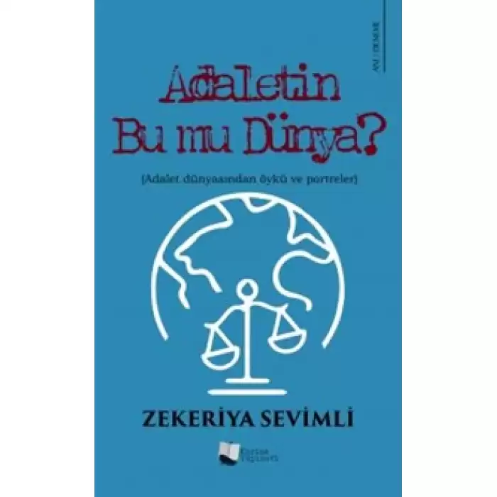 Adaletin Bu Mu Dünya?