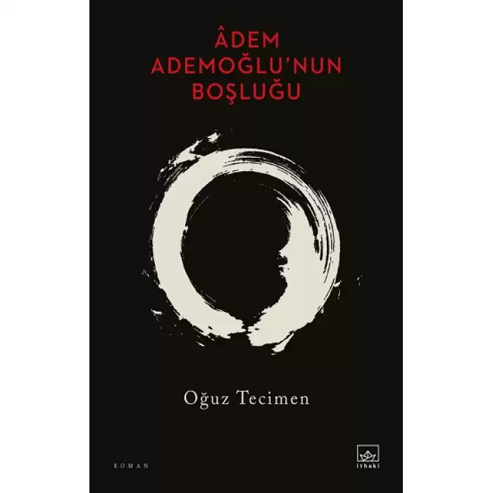 Âdem Ademoğlu’nun Boşluğu