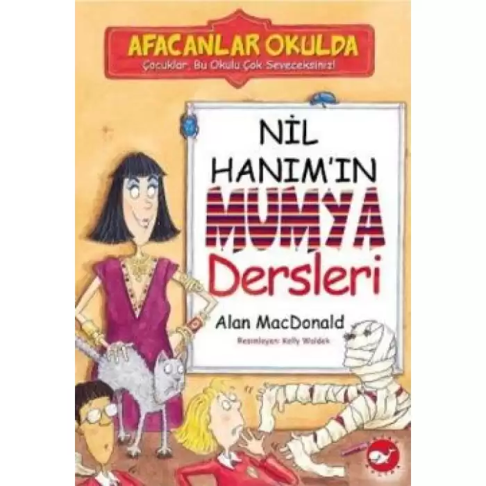 Afacanlar Okulda - Nil Hanım’ın Mumya Dersleri