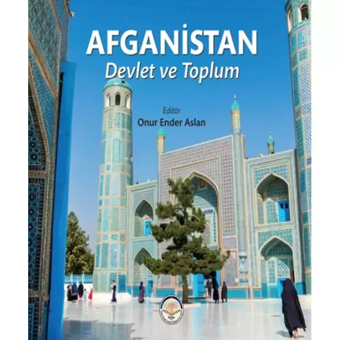 Afganistan - Devlet ve Toplum (Ciltli)