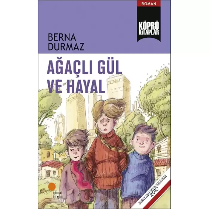 Ağaçlı Gül ve Hayal