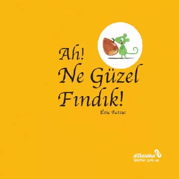 Ah! Ne Güzel Fındık!