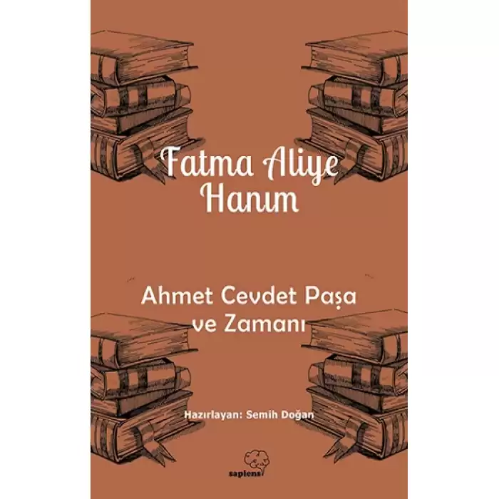 Ahmet Cevdet Paşa ve Zamanı