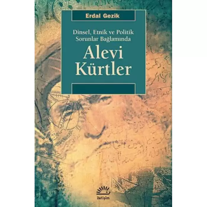 Alevi Kürtler Dinsel, Etnik ve Politik Sorunlar Bağlamında