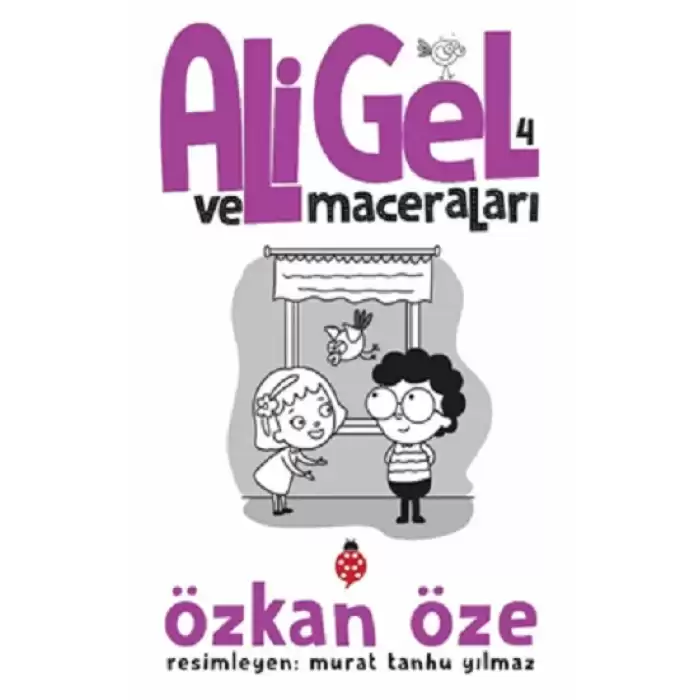 Ali Gel Ve Maceraları - 4