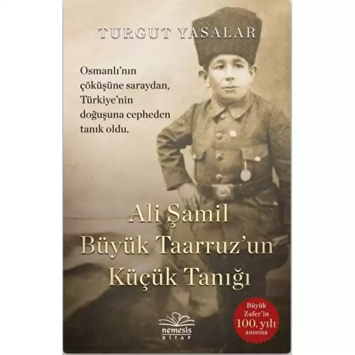 Ali Şamil Büyük Taarruz`un Küçük Tanığı