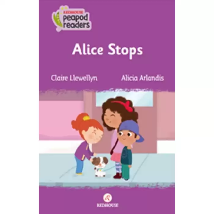 Alice Stops -Peapod Readers -1