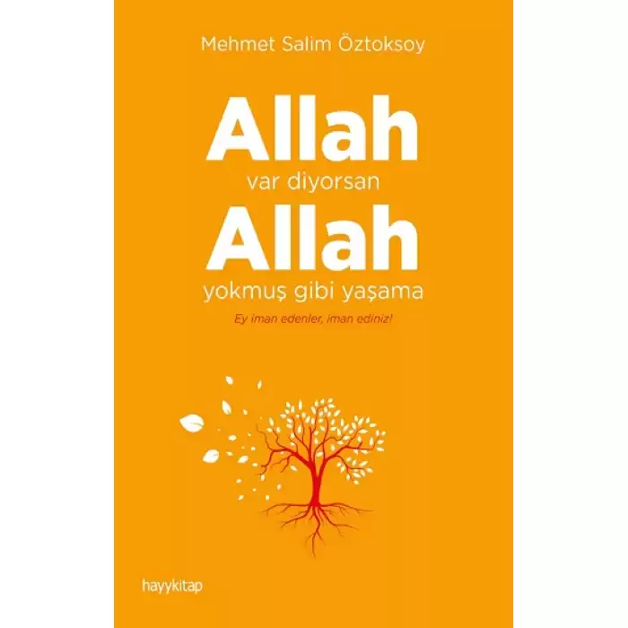 Allah Var Diyorsan  Allah Yokmuş Gibi Yaşama