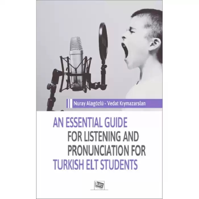 An Essential Guide For Listening And Pronunciation For Turkish Elt Students