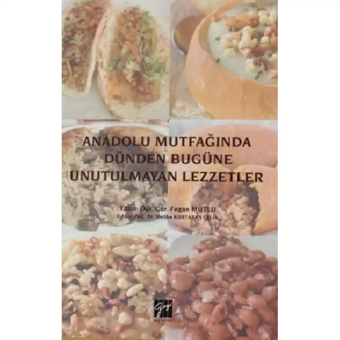 Anadolu Mutfağında Dünden Bugüne Unutulmayan Lezzetler