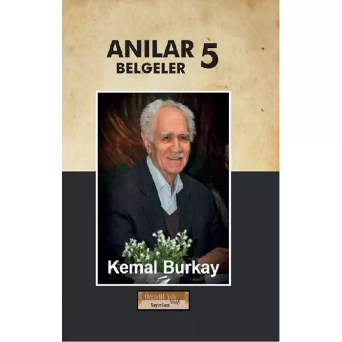 Anılar - Belgeler Cilt 5 (Ciltli)