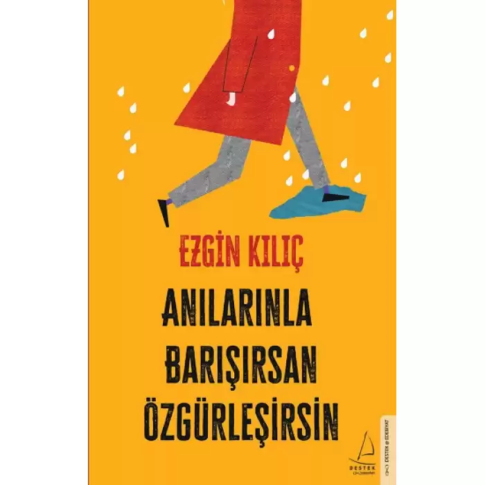 Anılarınla Barışırsan Özgürleşirsin