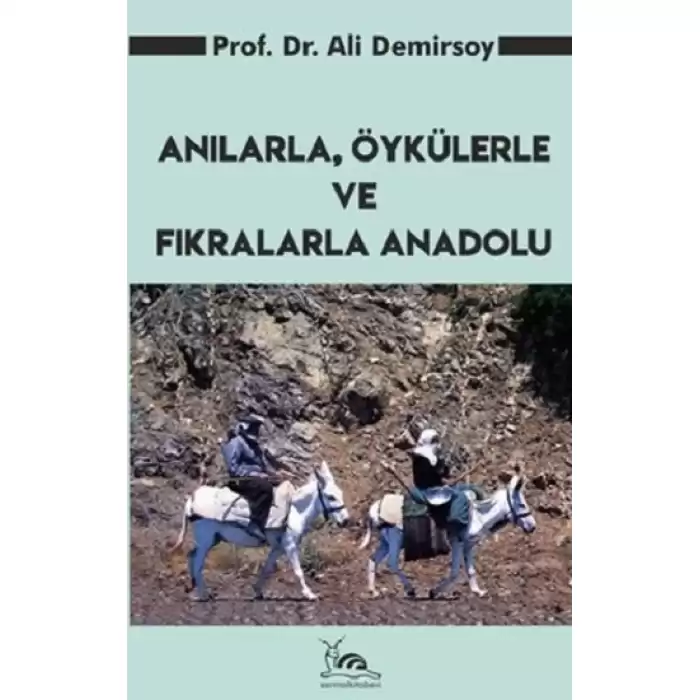 Anılarla, Öykülerle ve Fıkralarla Anadolu