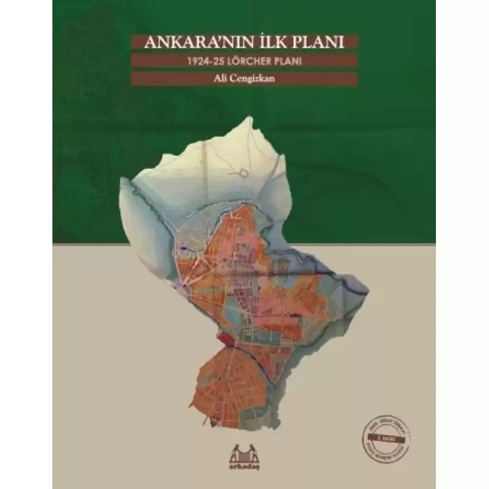 Ankara’nın İlk Planı 1924-25 Lörcher Planı
