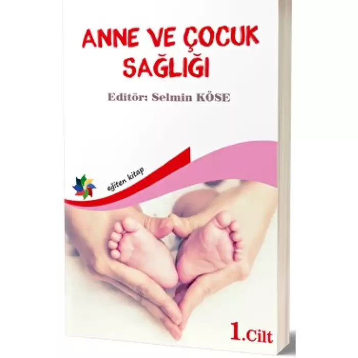 Anne Ve Çocuk Sağlığı Cilt: 1