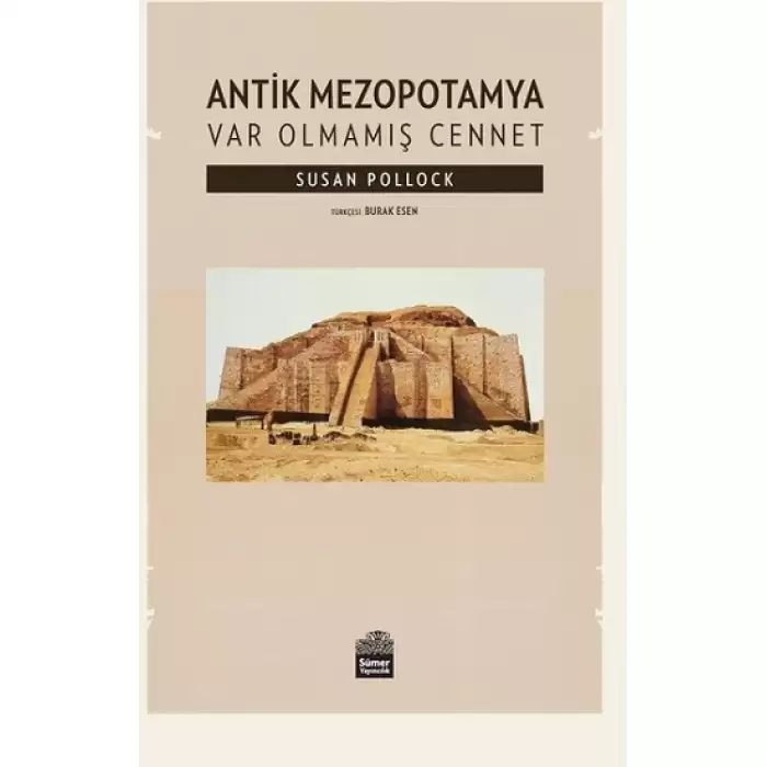 Antik Mezopotamya - Var Olmamış Cennet