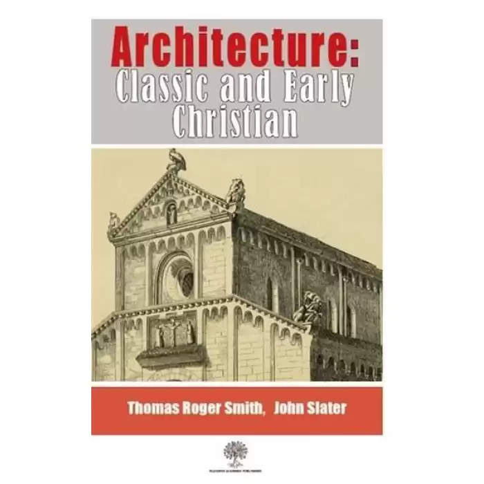 Architecture: Classic and Early Christian