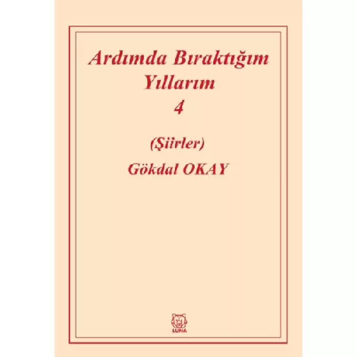 Ardımda Bıraktığım Yıllarım 4