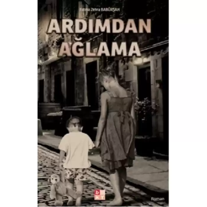 Ardımdan Ağlama